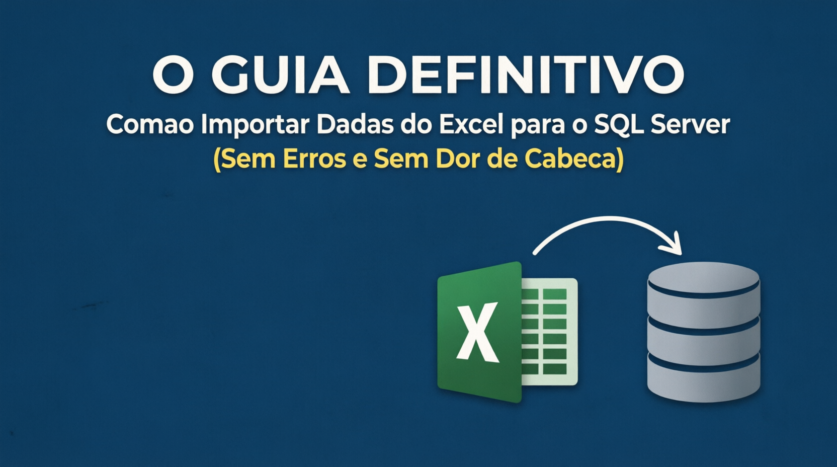 Importando Excel para SQL Server